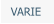 VARIE