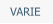 VARIE