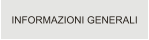 INFORMAZIONI GENERALI