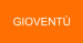 GIOVENTÙ