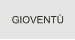 GIOVENTÙ