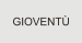GIOVENTÙ
